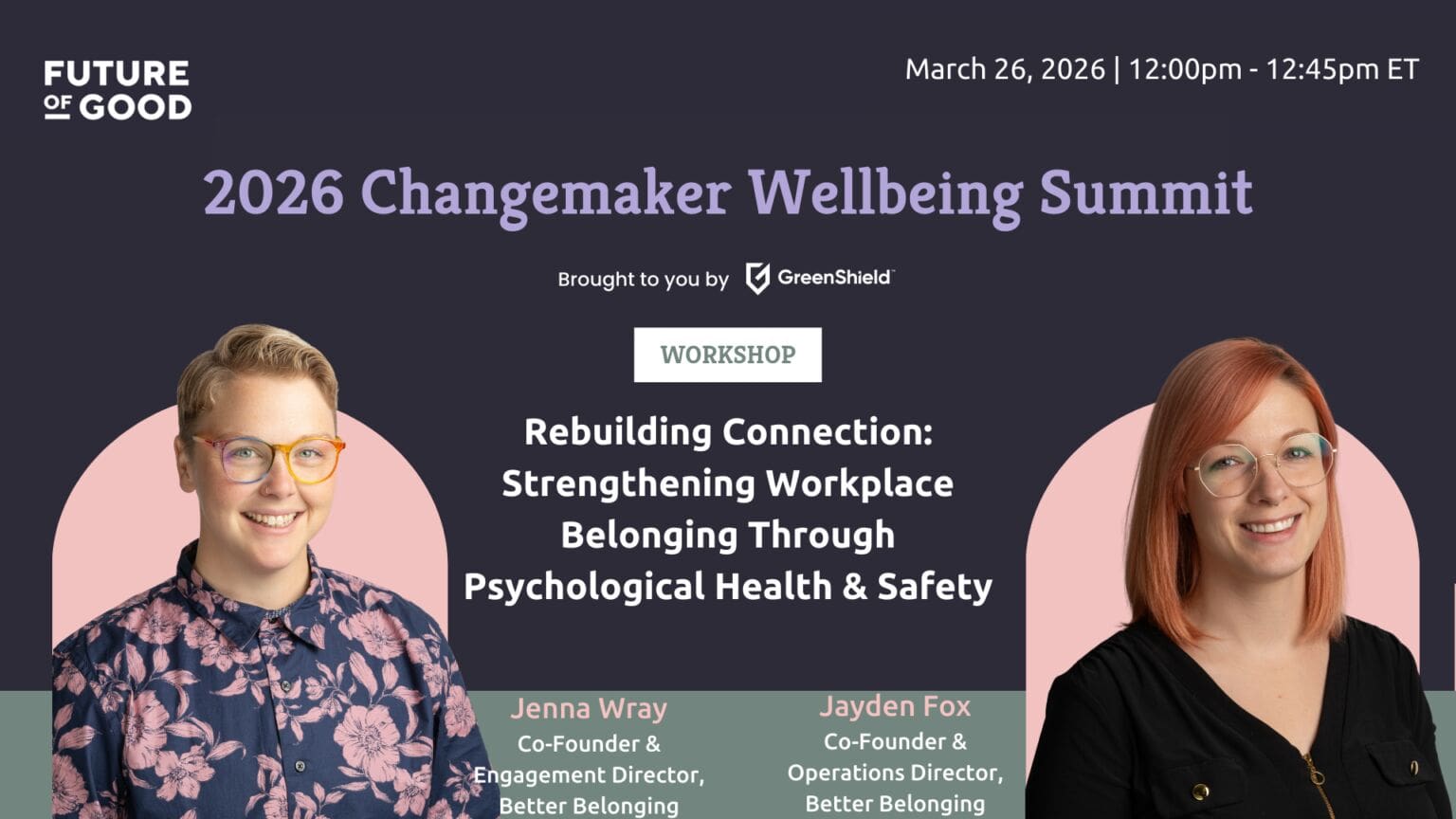 2026 Changemaker Wellbeing Summit – Future of Good